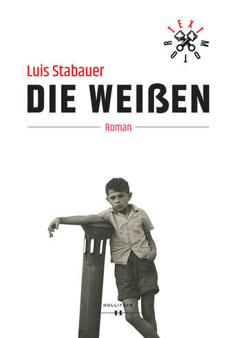 Luis Stabauer. Die Wei?en