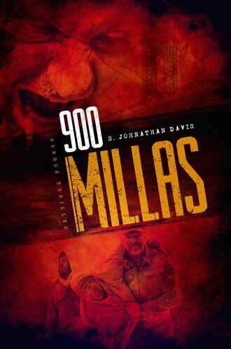 S. Johnathan Davis. 900 MILLAS