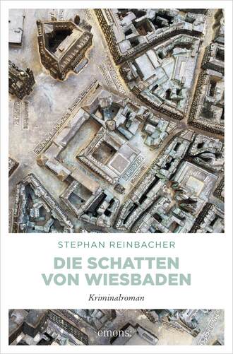 Stephan Reinbacher. Die Schatten von Wiesbaden