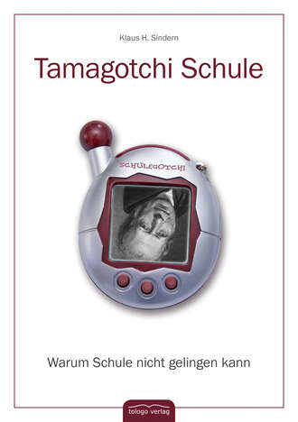 Klaus H. Sindern. Tamagotchi Schule