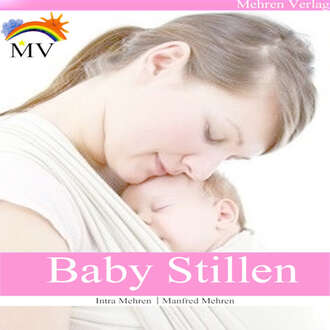 Manfred Mehren. Baby Stillen