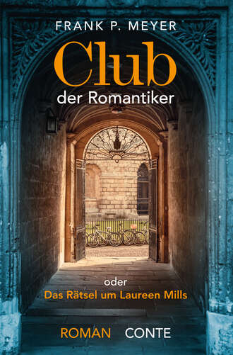 Frank P.  Meyer. Club der Romantiker