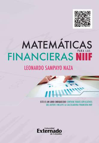 Leonardo Sampayo Naza. Matem?ticas financieras para las NIIF