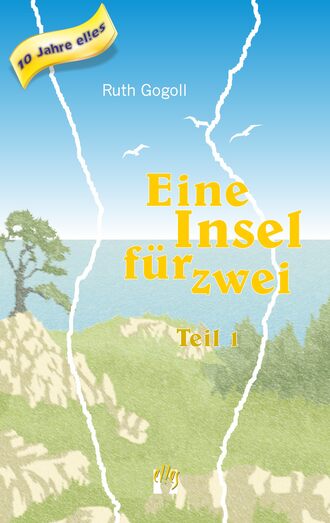 Ruth  Gogoll. Eine Insel f?r zwei (Teil 1)