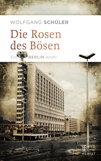 Wolfgang  Schuler. Die Rosen des B?sen