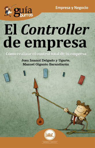 Josu Imanol Delgado y Ugarte. Gu?aBurros: El controller de empresa