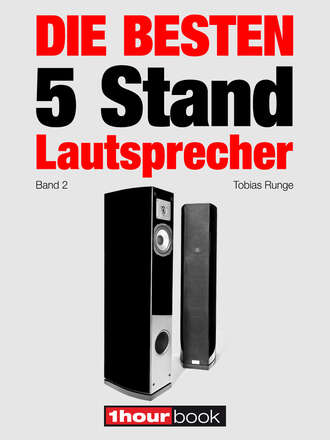 Tobias  Runge. Die besten 5 Stand-Lautsprecher (Band 2)