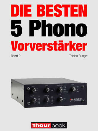 Thomas  Schmidt. Die besten 5 Phono-Vorverst?rker (Band 2)