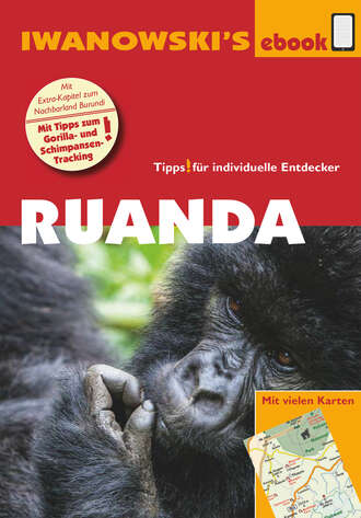 Heiko  Hooge. Ruanda – Reisef?hrer von Iwanowski