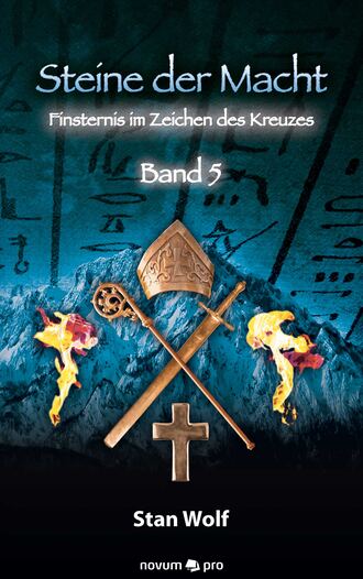 Stan  Wolf. Steine der Macht - Band 5