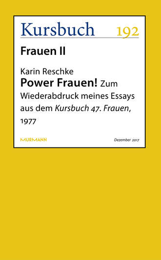 Karin  Reschke. Power Frauen!