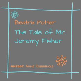 Обложка книги «The Tale of Mr. Jeremy Fisher»