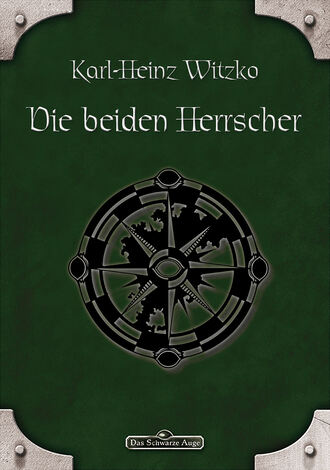 Karl-Heinz  Witzko. DSA 44: Die beiden Herrscher