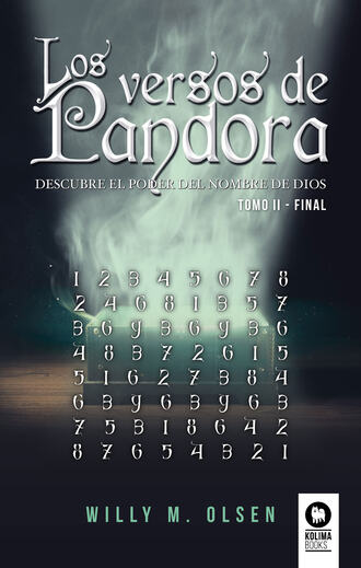 Willy M. Olsen. Los versos de Pandora. Tomo II - Final