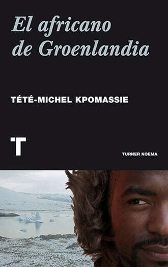 T?t?-Michel Kpomassie. El africano de Groenlandia