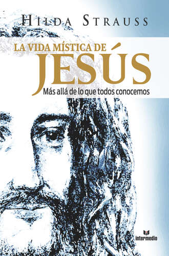 Hilda Strauss. La vida mística de Jesús