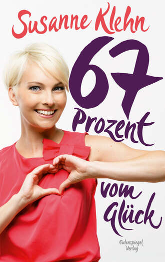 Susanne  Klehn. 67 Prozent vom Gl?ck