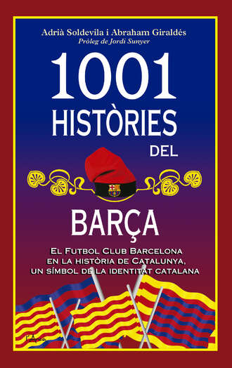 Adri? Soldevila. 1001 hist?ries del Bar?a