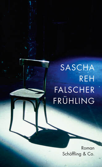 Sascha Reh. Falscher Fr?hling