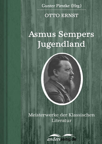 Otto  Ernst. Asmus Sempers Jugendland