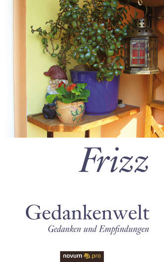 Frizz. Gedankenwelt