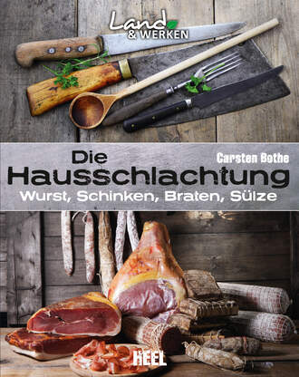 Carsten  Bothe. Die Hausschlachtung