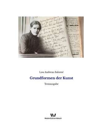 Lou  Andreas-Salome. Grundformen der Kunst