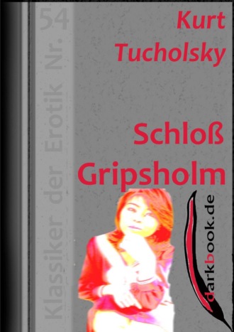 Kurt  Tucholsky. Schlo? Gripsholm