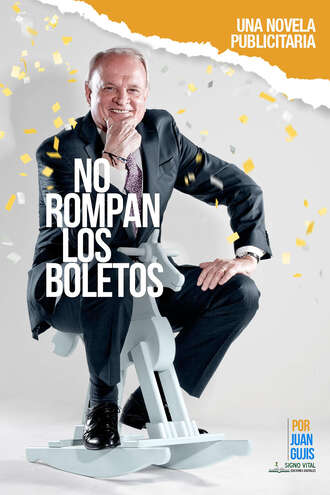 Juan Gujis. No rompan los boletos