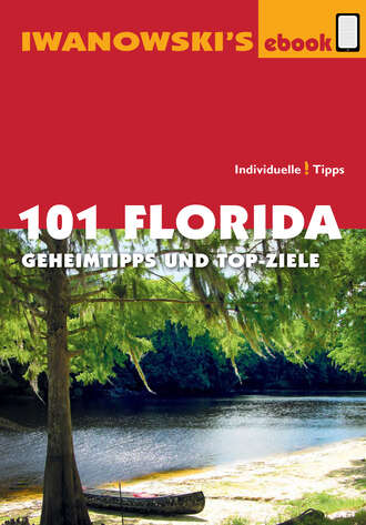 Michael  Iwanowski. 101 Florida - Reisef?hrer von Iwanowski