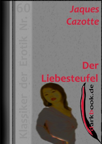 Jaques  Cazotte. Der Liebesteufel