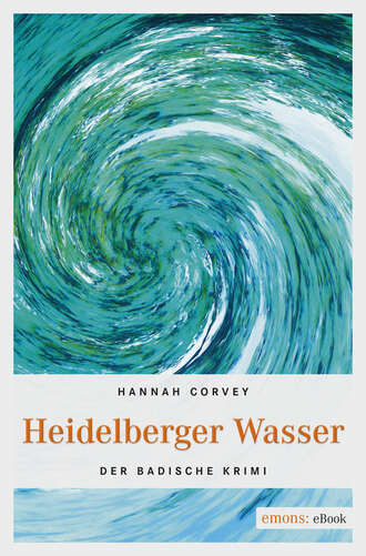 Hannah  Corvey. Heidelberger Wasser