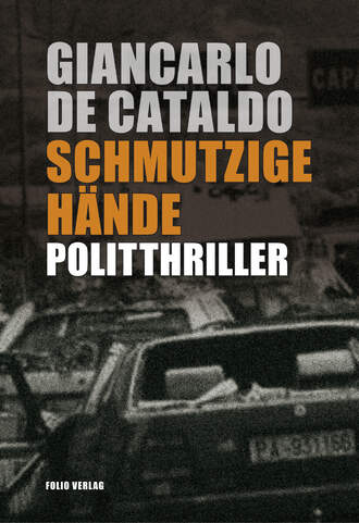 Giancarlo de Cataldo. Schmutzige H?nde