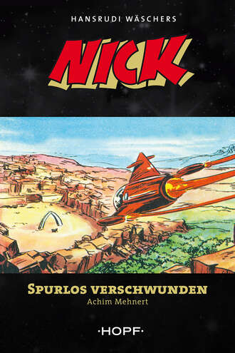 Achim  Mehnert. Nick 8: Spurlos verschwunden