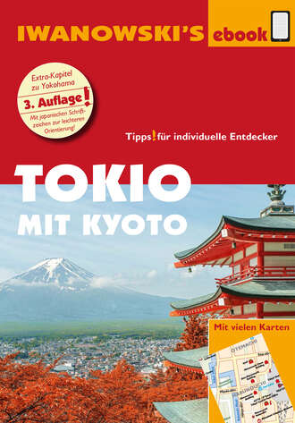 Katharina  Sommer. Tokio mit Kyoto – Reisef?hrer von Iwanowski