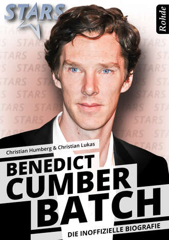 Christian  Humberg. Benedict Cumberbatch - Die inoffizielle Biografie