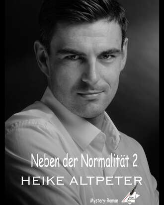 Heike Altpeter. Neben der Normalit?t 2