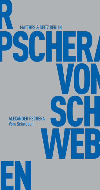 Alexander Pschera. Vom Schweben