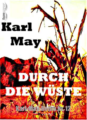 Karl May. Durch die W?ste