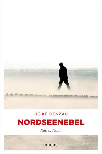 Heike Denzau. Nordseenebel