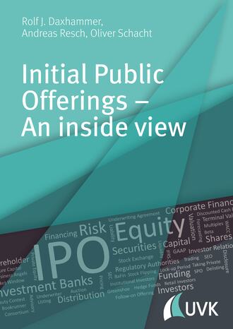 Rolf J. Daxhammer. Initial Public Offerings – An inside view