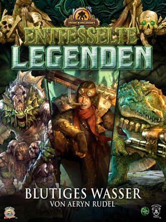 Aeryn  Rudel. Entfesselte Legenden: Blutiges Wasser