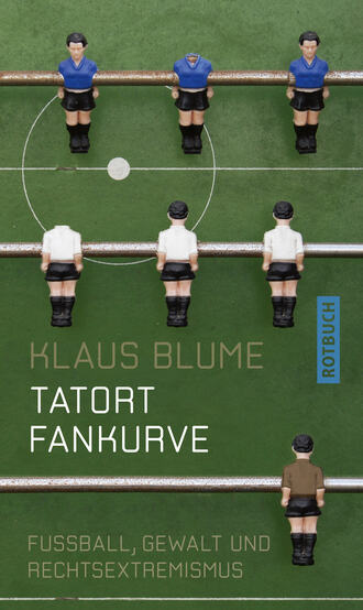 Klaus  Blume. Tatort Fankurve