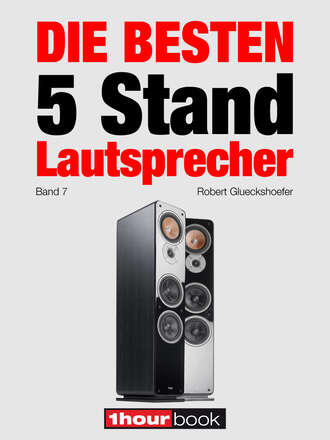 Robert  Glueckshoefer. Die besten 5 Stand-Lautsprecher (Band 7)