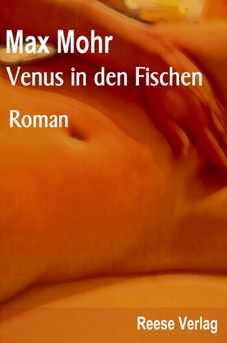 Max Mohr. Venus in den Fischen