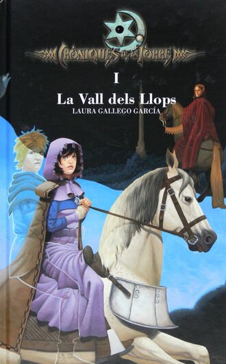 Laura  Gallego. Cr?niques de la Torre I. La Vall dels Llops