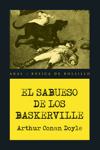 Артур Конан Дойл. El sabueso de los Baskerville