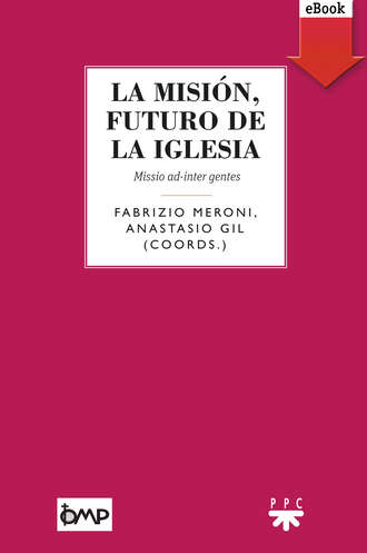 Anastasio Gil Garc?a. La misi?n, futuro de la Iglesia