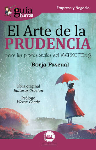 Borja Pascual Iribarren. Gu?aBurros: El arte de la prudencia