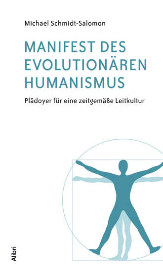 Michael  Schmidt-Salomon. Manifest des evolution?ren Humanismus